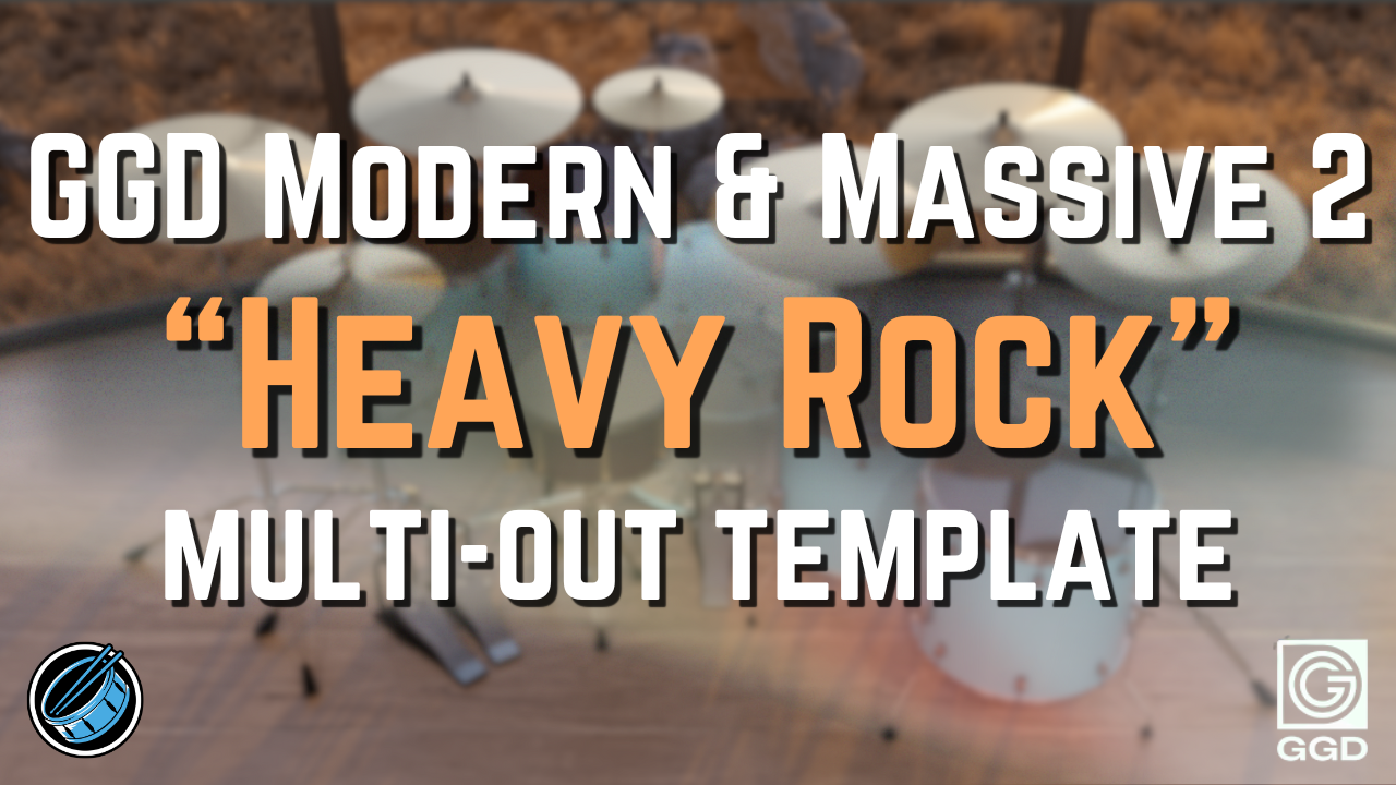 Mix-Ready GGD Modern & Massive 2 Heavy Rock Multi Out Routing DAW Mixing Template