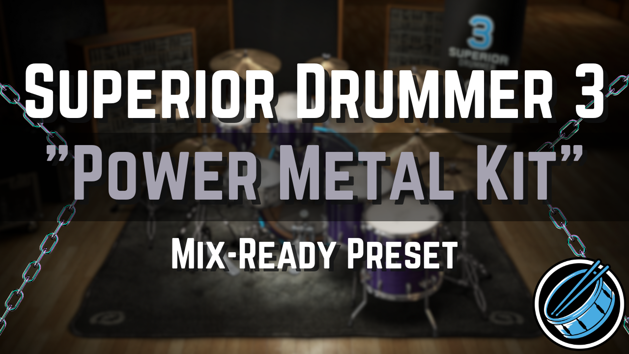 Mix-Ready Superior Drummer 3 Preset Power Metal Heavy Metalcore SD3 Mixing Template Death Metal