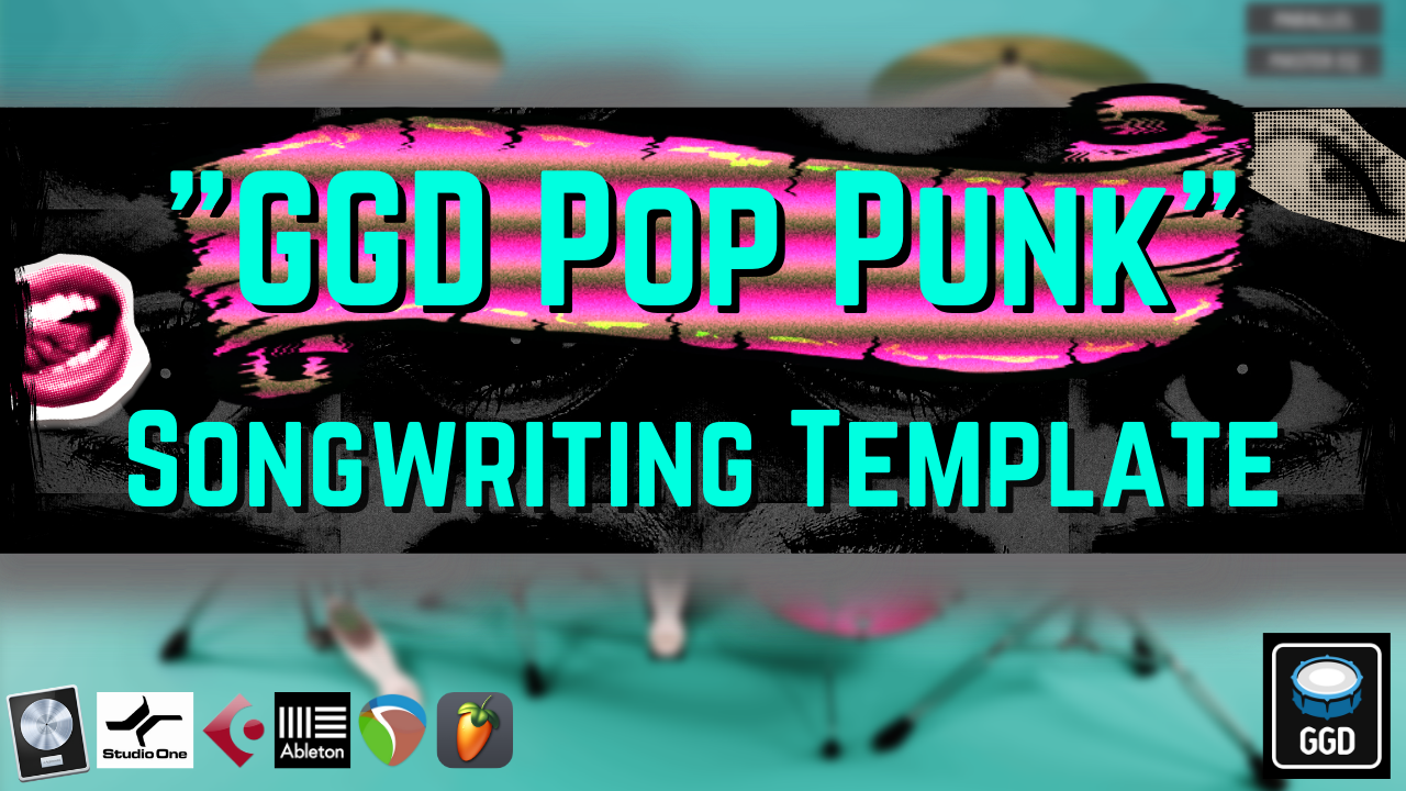 Mix-Ready GGD GetGood Drums Songwriting Template blink-182 State Champs Neck Deep The Story So Far Mixing Drum Sound Cubase Logic Pro X Studio One Reaper DAW