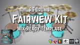 Mix-Ready RS Drums Fairview Kit DAW Template Alex Rudinger Anup Sastry Mixing Tutorial Monuments Cubase Logic Pro X Studio One Reaper