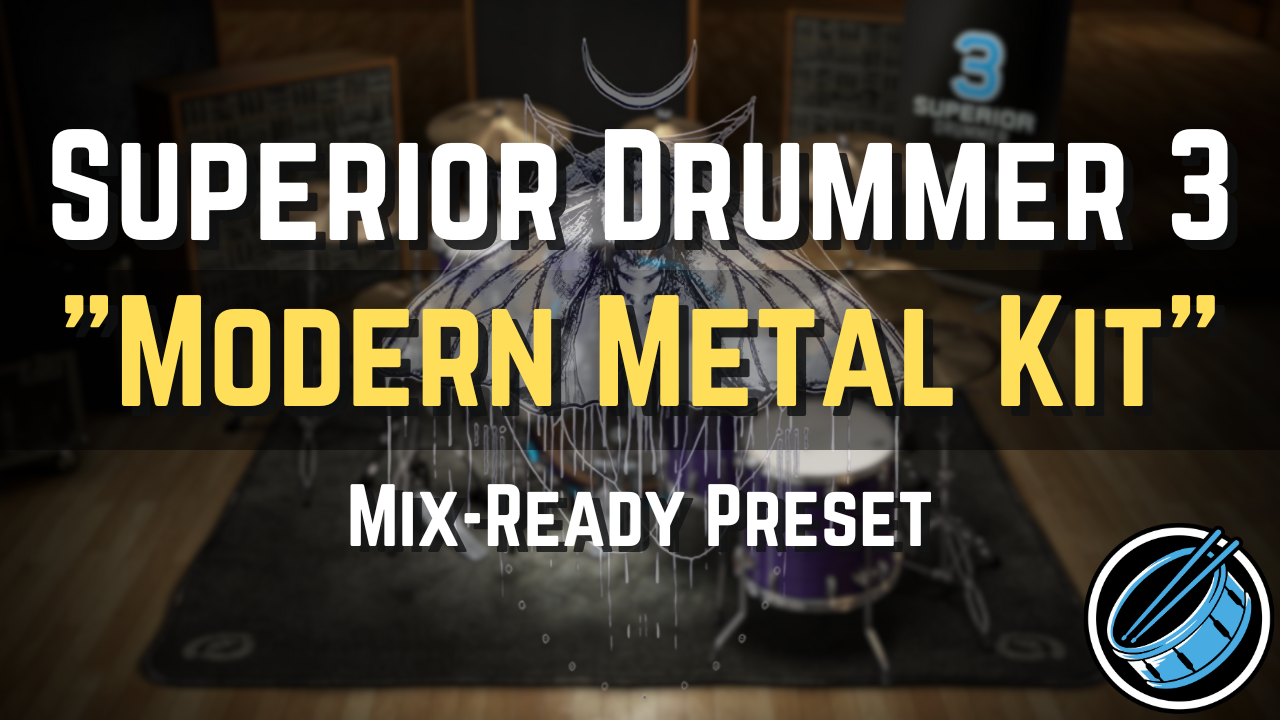 Mix-Ready Superior Drummer 3 Preset Modern Metal Rock Metalcore SD3 Mixing Template Bad Omens Bring Me the Horizon Wage War The Plot in You
