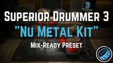 Mix-Ready Nu Metal SD3 Preset Superior Drummer 3 Deftones Linkin Park Limp Bizkit Korn Slipknot Disturbed System Of A Down SOAD Drum Sound Mixing