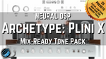Mix-Ready Neural DSP Archetype Plini X presets Tone Pack Mixing Clean Tone High Gain Rock Pop Punk Fusion Djent Metalcore Quad Cortex DAW Template