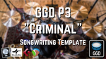 Songwriting Template "Criminal" | GGD P3