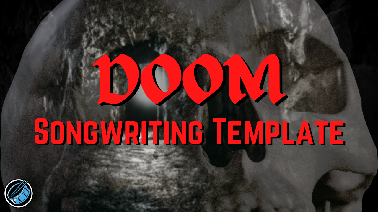 Songwriting Template "Doom"