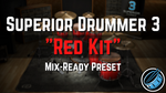 Mix-Ready Red Drum Preset SD3 Superior Drummer Drum sound mixing DAW Punk Rock