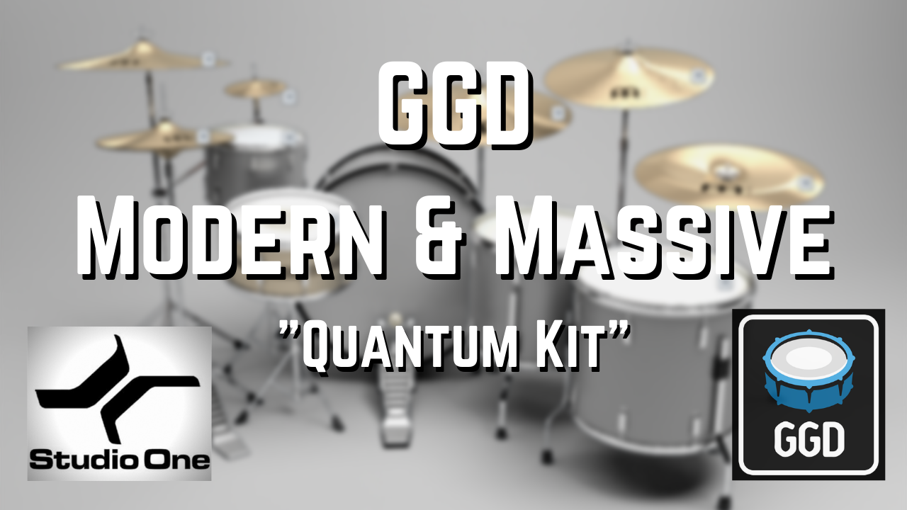 GGD Modern & Massive "Quantum Kit" | Studio One